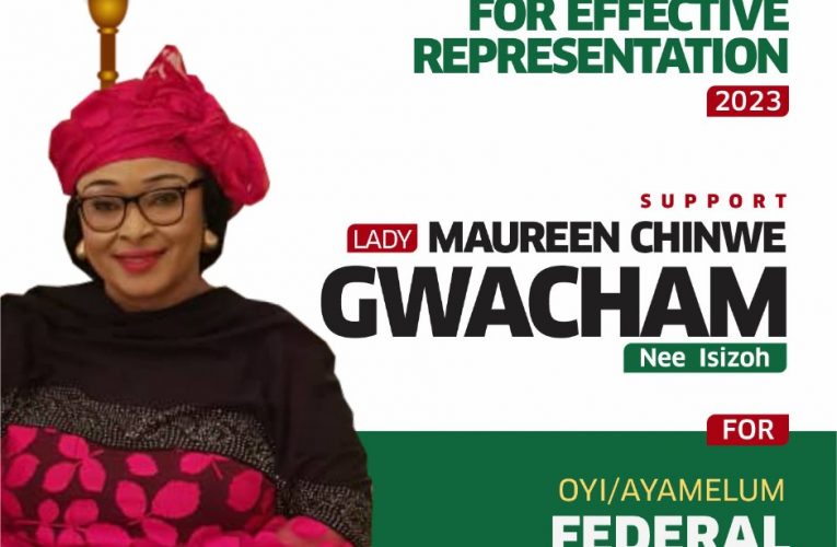 2023: REDEMPTION OF OYI/AYAMELUM CONSTITUENCY WITH LADY MAUREEN GWACHAM